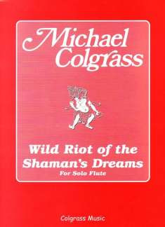Wild Riot Of Shamans Dreams
