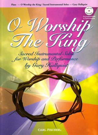 O Worship The King