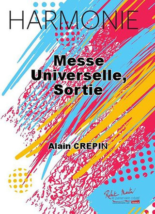 Messe Universelle, Sortie