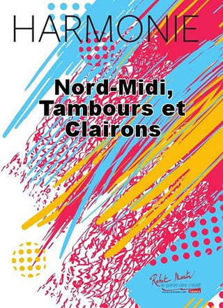 Nord-Midi, Tambours Et Clairons