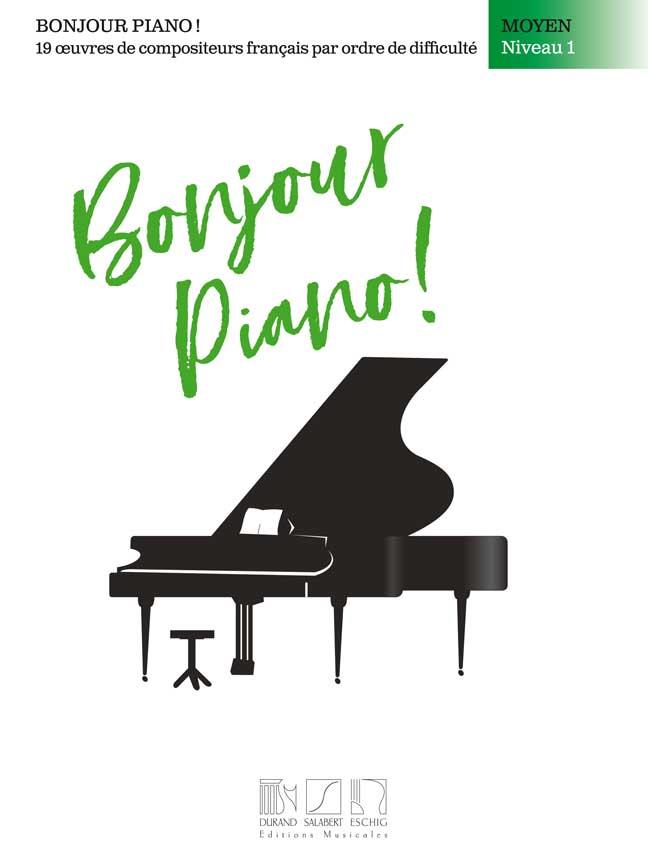 Bonjour, Piano ! Moyen, Niveau 1