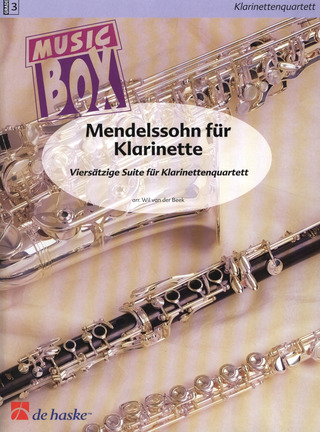 Mendelssohn Pour Clarinettes / Arr. Wil Van Der Beek - Quatuor De Clar