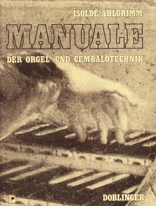 Manuale Der Orgel- Und Cembalotechnik