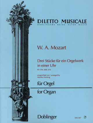 3 Stücke Für Ein Orgelwerk In Einer Uhr (Kv 608, KV 616, Kv 594)