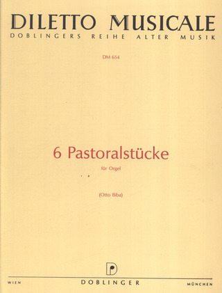 6 Pastoralstücke Für Orgel