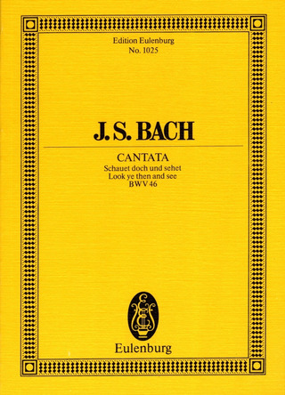 Cantata #46 (Dominica 10 Post Trinitatis) Bwv 46