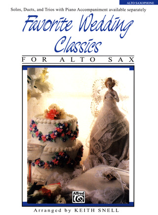 Favorite Wedding Classics For Alto Sax Solos, Duets And Trios W/Piano Acc.