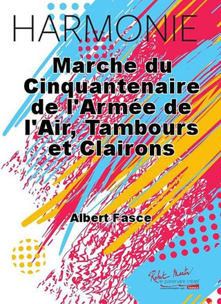 Marche Du Cinquantenaire De L'Armée De L'Air, Tambours Et Clairons