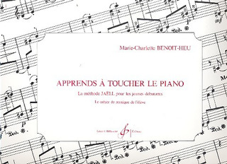 Apprends A Toucher Le Piano - Cahier De L'Eleve
