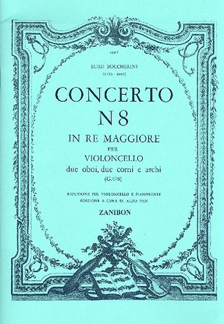 Concerto N. 8 In Re Maggiore (G. 478) Per Violoncello, 2 Oboi, 2 Corni, E Archi
