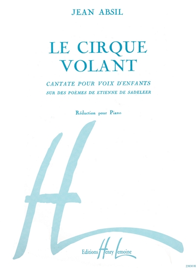Le Cirque Volant Op. 82 (ABSIL JEAN)