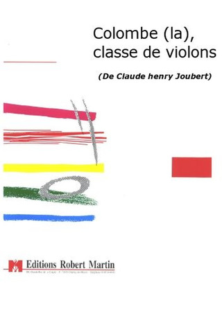 Colombe (La), Classe De Violons