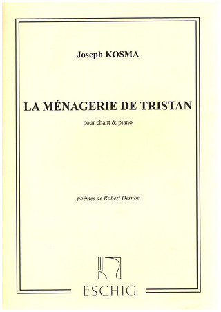 Menagerie De Tristan Cht/Piano (Robert Desnos