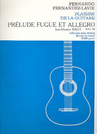 Prel. Fugue And All. Guitare (Bwv 998) (Fernandez-Lavie