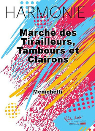 Marche Des Tirailleurs, Tambours Et Clairons
