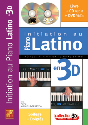 Initiation Au Piano Latino En 3D (des accompagnements spcialement tudis, vous acquerrez rapidement une bonne pratique d'ensemble, ainsi qu'une parfaite connaissance des rythmes de base)