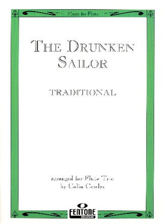 Drunken Sailor / Cowles - Trio De Flûtes