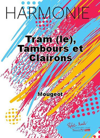 Tram (Le), Tambours Et Clairons