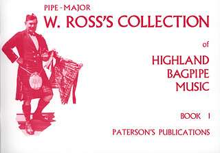 Ross's Collection Highland Bagpipe Music Book.1