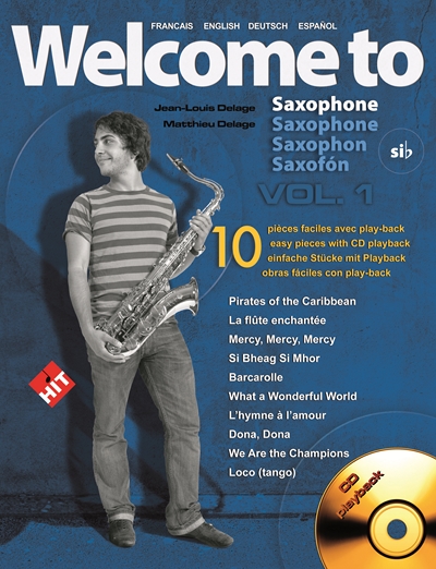 Welcome To Saxophone Si B + Cd (DELAGE JEAN-LOUIS)