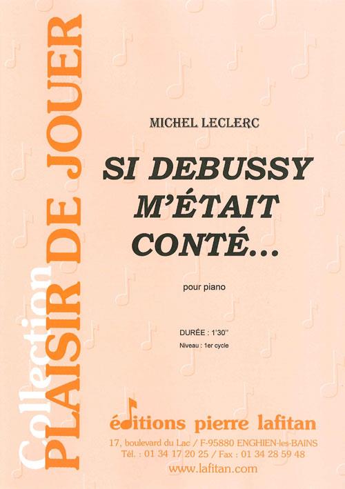 Si Debussy M'Etait Conte...