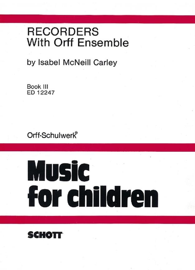 Recorders With Orff Ensemble Vol.3