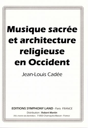 Musique Sacrée Et Architecture Religieuse En Occident