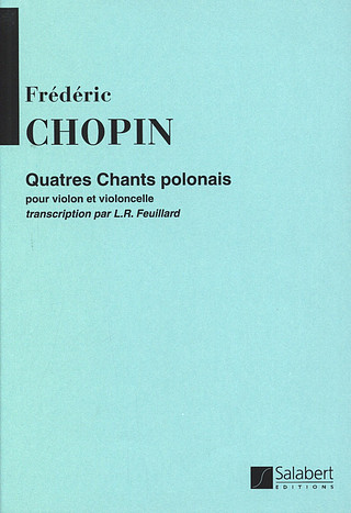 4 Chants Polonais, Transcription Pour Violoncelle Et Piano