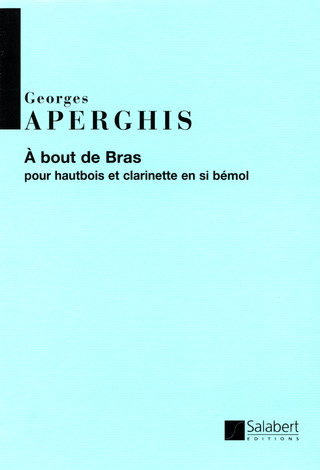 A Bout De Bras Pour Hautbois Et Clarinette En Si Bemol (1989)