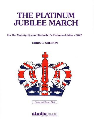 The Platinum Jubilee March (SHELTON CHRIS G)