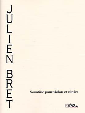 Sonatine Pour Violon Et Clavier (BRET JULIEN)
