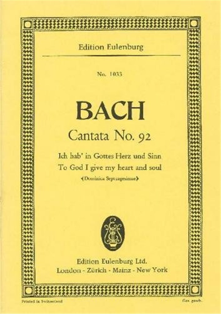 Cantata #92 (Dominica Septuagesimae) Bwv 92