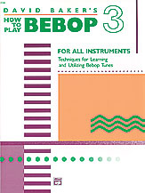 How To Play Bebop Vol.3