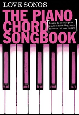 Love Songs The Piano Chord Songbook