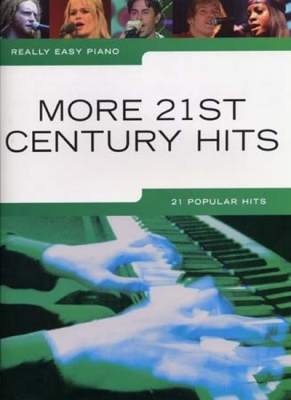 Really Easy Piano More 21St Century Hits