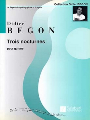 3 Nocturnes Pour Guitare (Didier Begon)