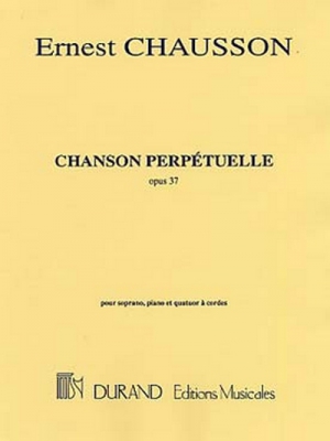 Chanson Perpetuelle, Op. 37 Pour Soprano, Piano Et Quatuor A Cordes - Partition