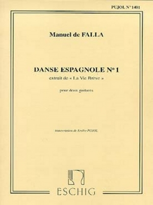 Danse Espagnole N 1 Extrait De La Vie Breve Pour Deux Guitares Transcription De Emilio Pujol