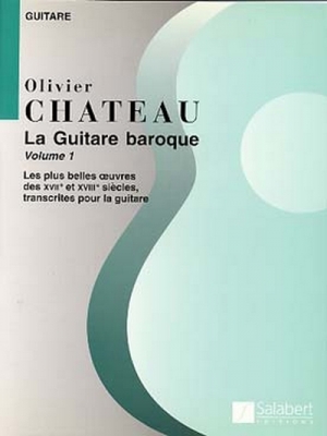 La Guitare Baroque Vol.1 Guitare