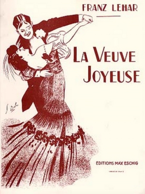Veuve Joyeuse (Vedova Allegra) Chant/Piano (Fr) (Die lustige Witwe)