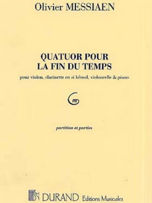 Quatuor Pour La Fin Du Temps Pour Violon Clarinette En Si Bemol Violoncelle Et Piano