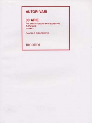 Arie Antiche Vol.1 (30 Arie) (Parisotti) Per Canto E Pianoforte