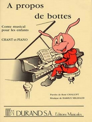 A Propos De Bottes Chant/Piano (Partition