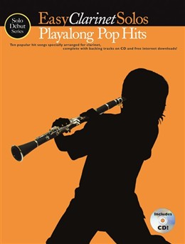 Solo Debut Series Easy Clarinet Solos Play Along Pop Hits