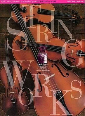 Stringworks String Quartet Jazz Standards 1