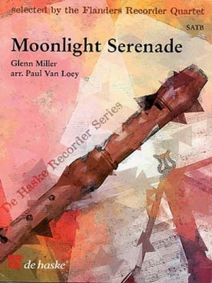 Moonlight Sérénade / Glenn Miller Arr. Paul Van Loey - Recorder Quartet SATB