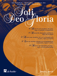 Soli Deo Gloria / Arr. Douglas Smith - Pour Saxophone Alto