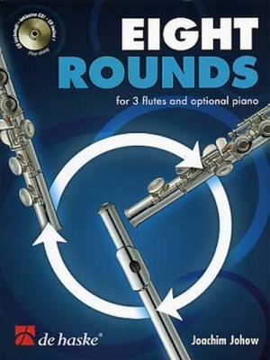 8 Rounds / Joachim Johow - 3 Flûtes Traversières Et Piano Optionel