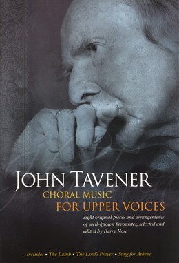 Tavener Choral Music For Upper Voices