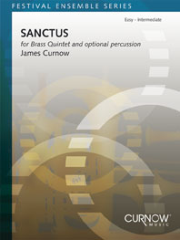 Sanctus / James Curnow - Quintette De Cuivres Et Percussion